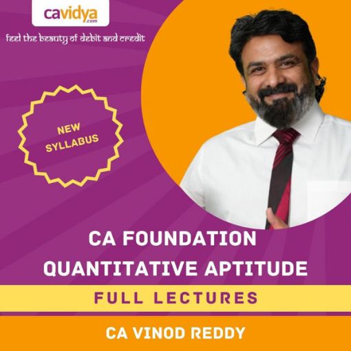 Picture of CA FOUNDATION NEW SYLLABUS INDIVIDUAL PAPER 3 QUANTITATIVE APTITUDE FULL LECTURES BY CA VINOD REDDY
